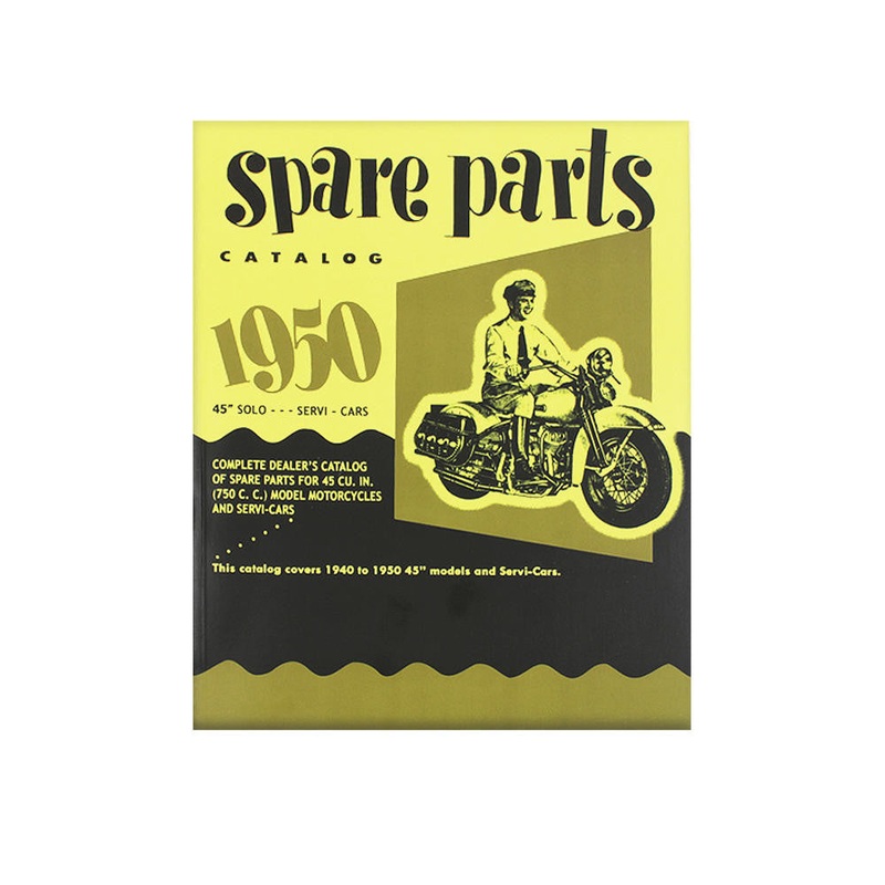 Spare Parts Catalog- 1940-50 Harley Davidson 45″ Solo/ServiCar